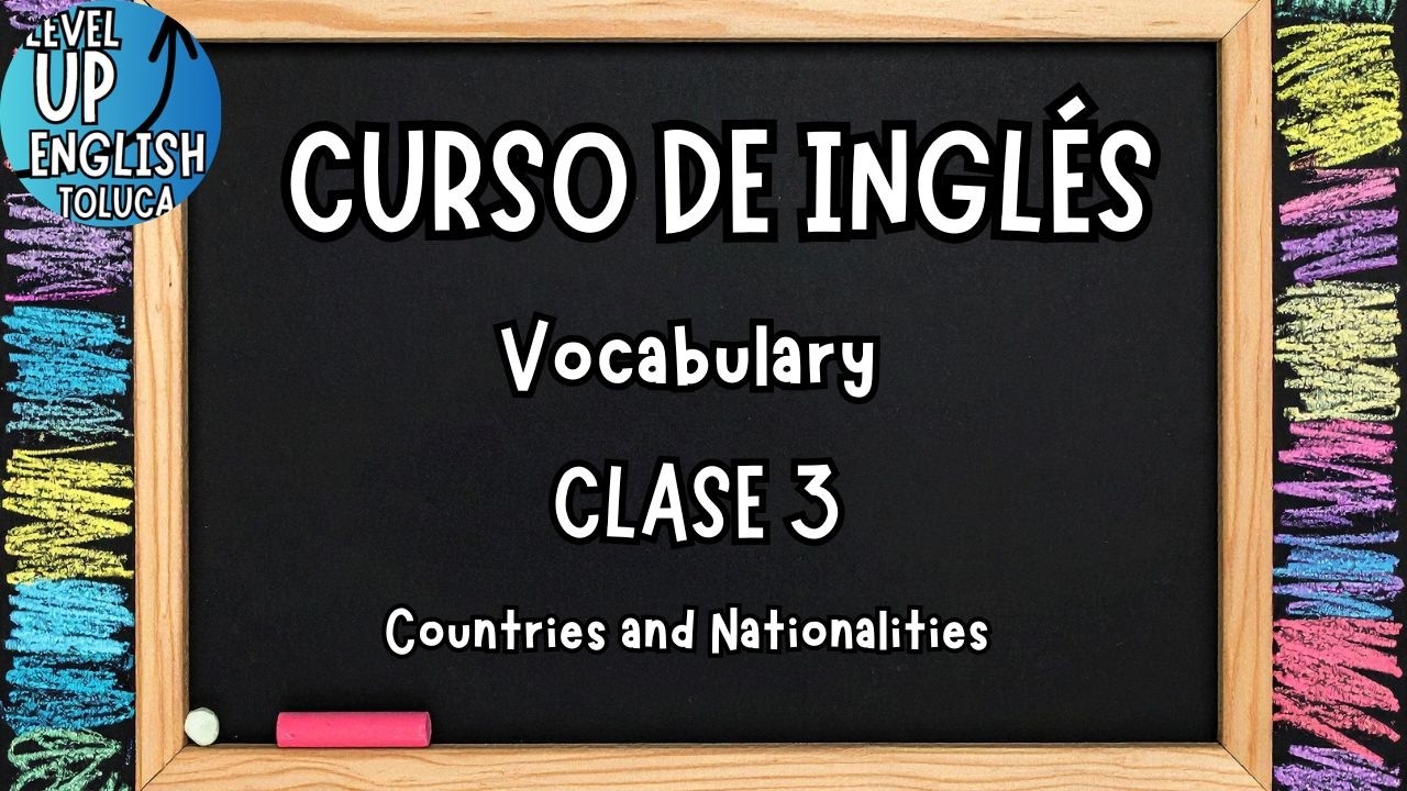 Vocabulario Clase 3 Curso de Inglés 🎧🗣️ Countries and Nationalities (Países y Nacionalidades)