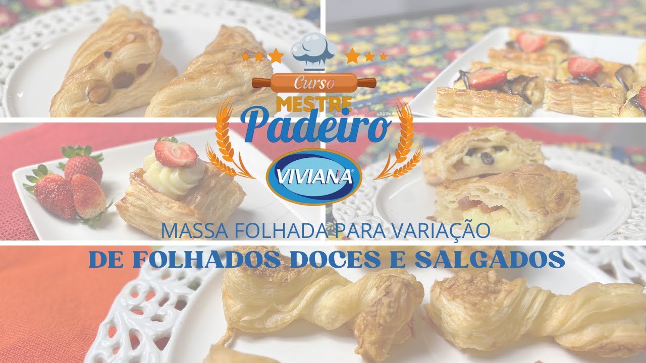 CURSO MESTRE PADEIRO TEMPORADA 2: MASSA FOLHADA PARA VARIAÇÃO DE FOLHADOS DOCES E SALGADOS