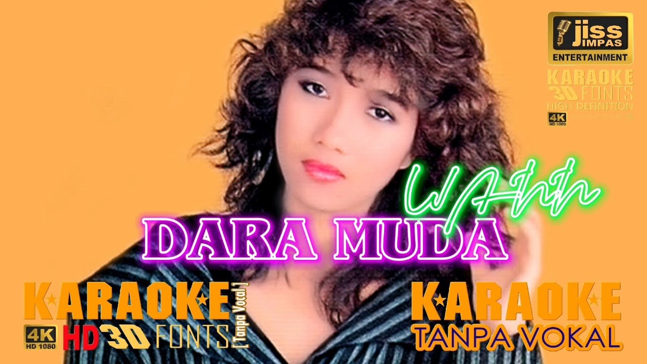 DARA MUDA - WANN - KARAOKE HD [4K], Tanpa Vocal.