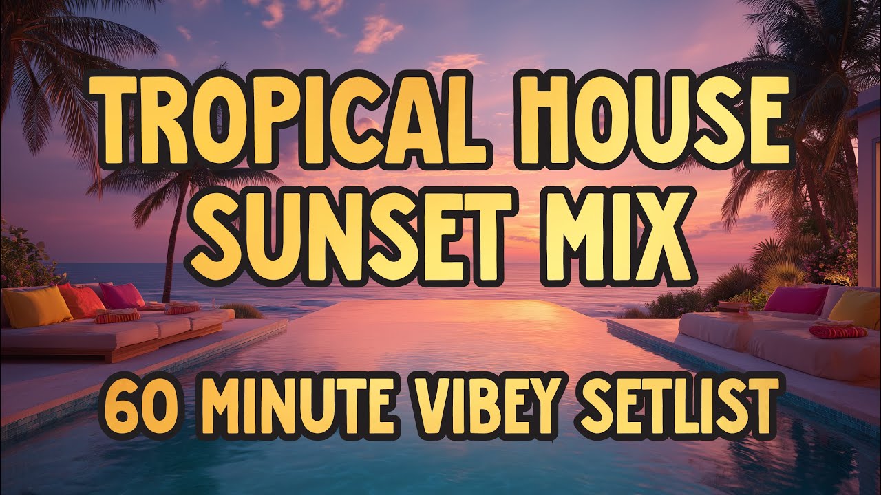 Tropical House Sunset Mix 🐠🎵 60 Minutes of Soft Instrumental EDM Vibes · Golden Hour Disco ⌗008