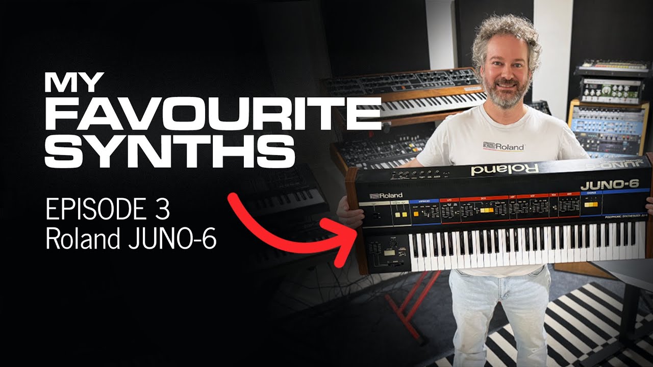 My Favourite Synths : Episode 3 : Roland JUNO-6