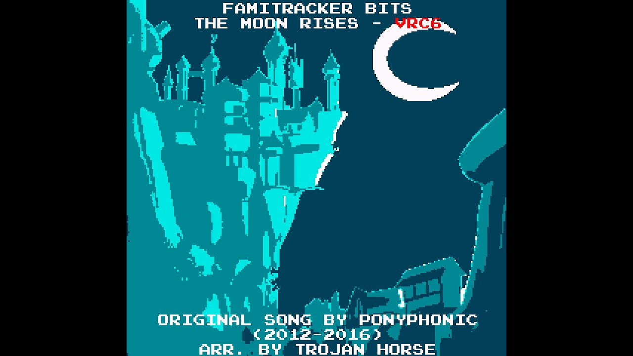 Famitracker Bits - The Moon Rises (VRC6)