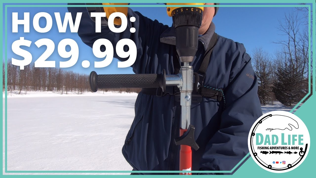 How To Make A Power Ice Auger For Under 30 Bucks!!!!