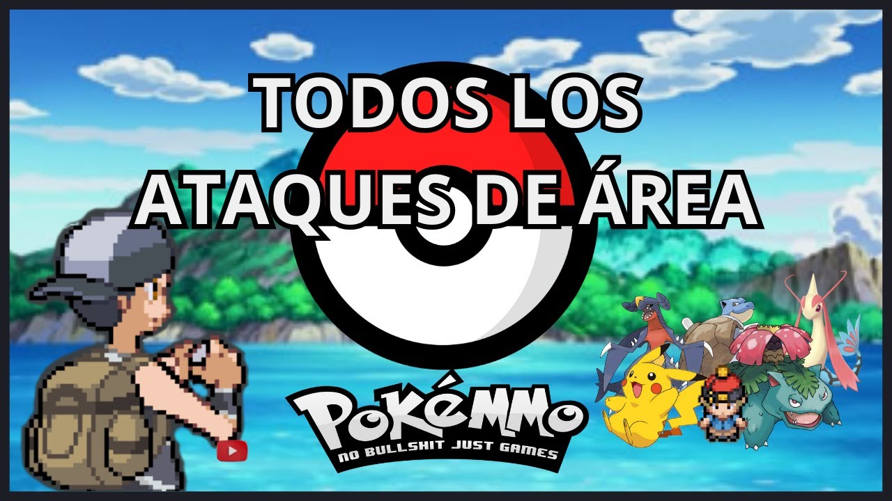 TODOS LOS ATAQUES DE ÁREA de POKEMON // POKEMMO[][]