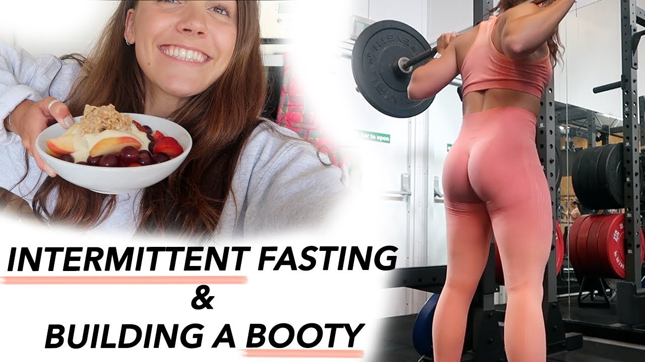 Intermittent Fasting & Building A Booty Workout