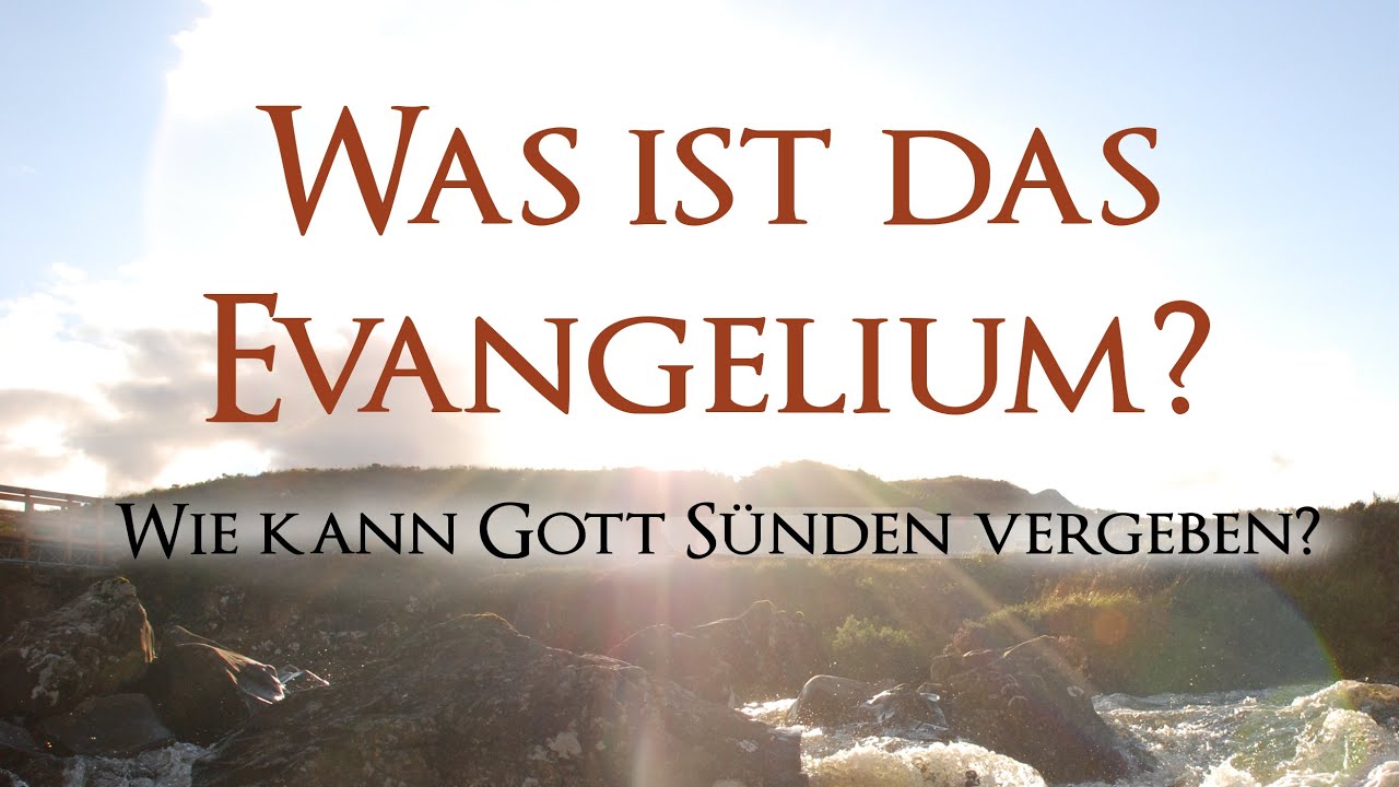 Was ist das Evangelium? (Walter Quiring)