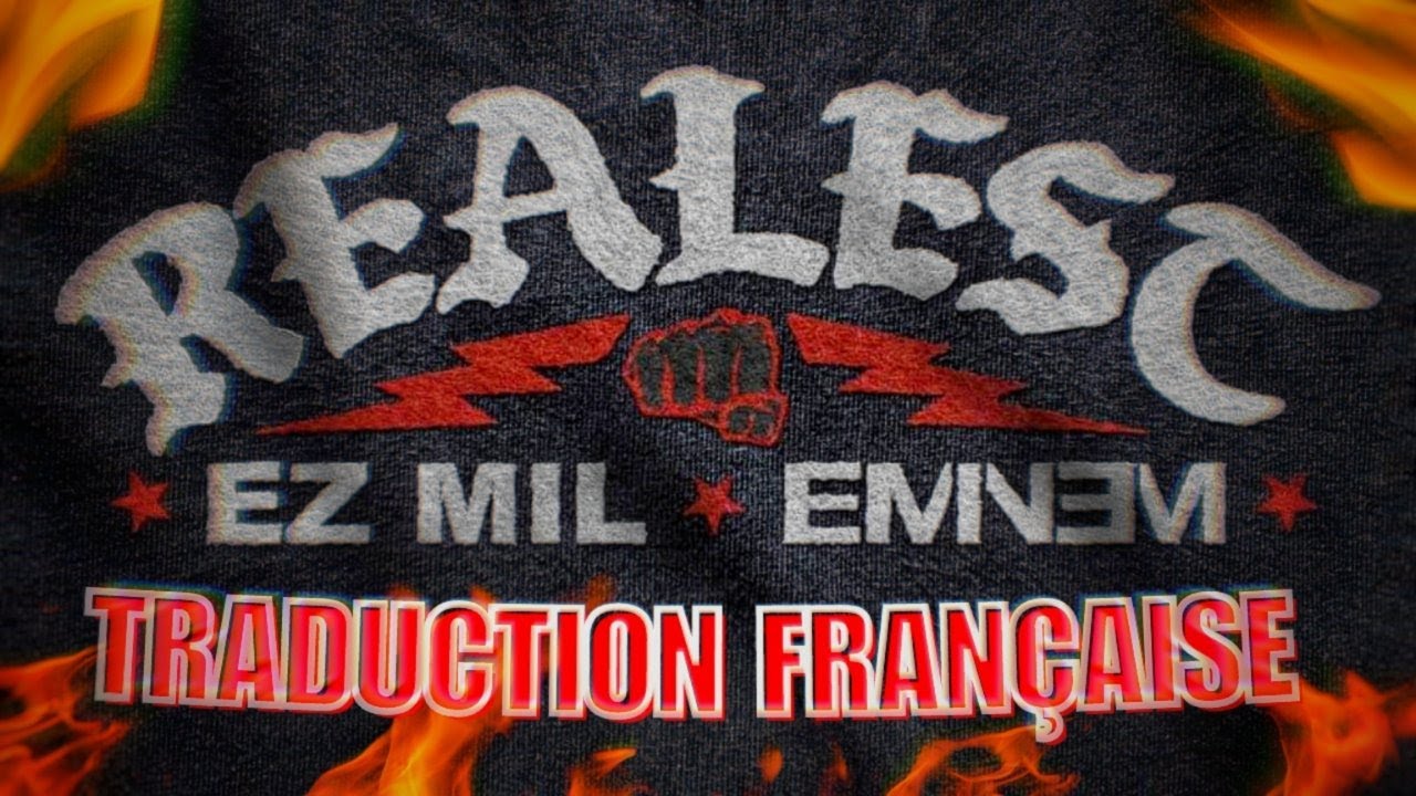 Ez Mil & Eminem - Realest (Traduction Française & Explications)