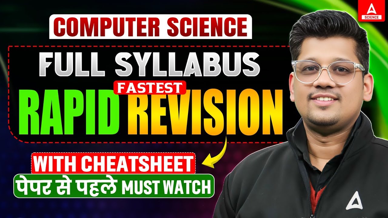 Computer Science Full Syllabus Rapid Fast Revision 🔥With Cheat Sheet 📝💪for Board Exam 2025