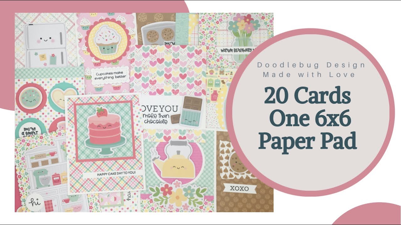 20 Cards | Doodlebug Design Made with Love 6x6 Paper Pad