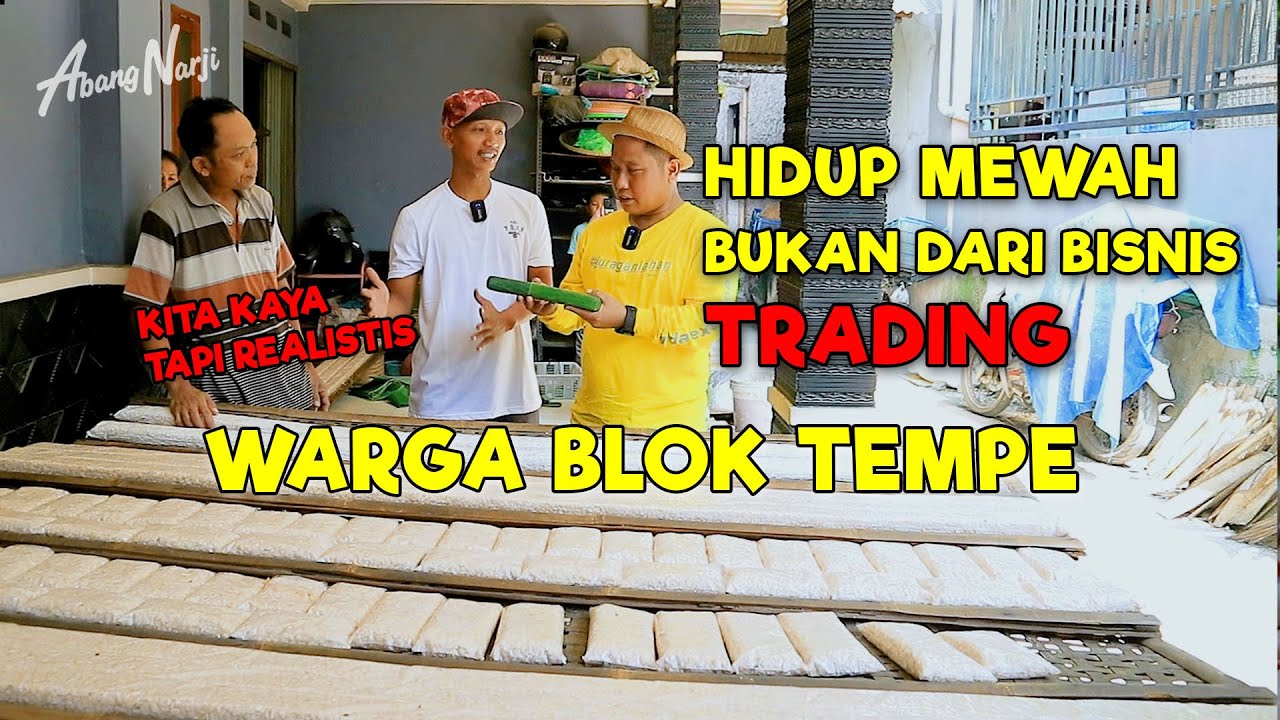 KITA KAYA !!! HIDUP MEWAH BUKAN DARI BISNIS TRADING || WARGA BLOK TEMPE - JURAGAN LAHAN