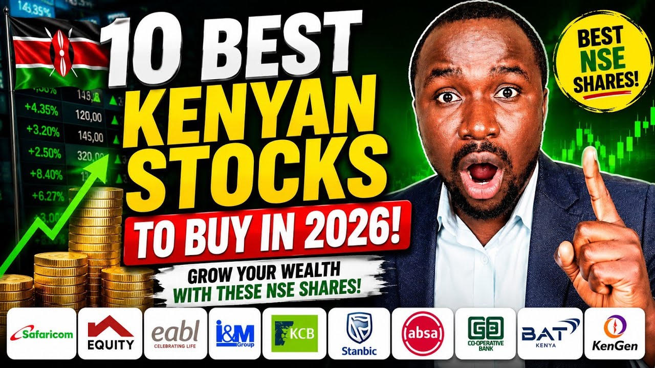 10 Best Kenyan Stocks to Buy in 2026 | Best NSE Shares for Long-Term Wealth