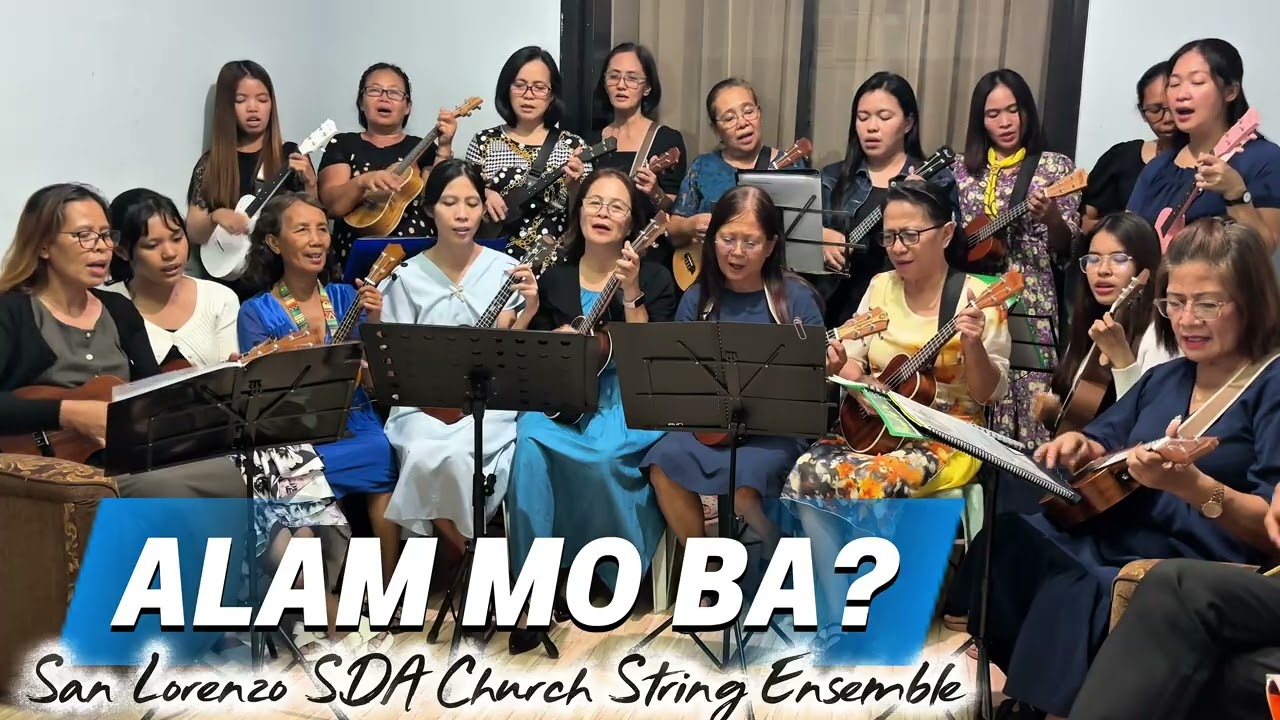 ALAM MO BA (Ukelele Version) San Lorenzo SDA Church String Ensemble