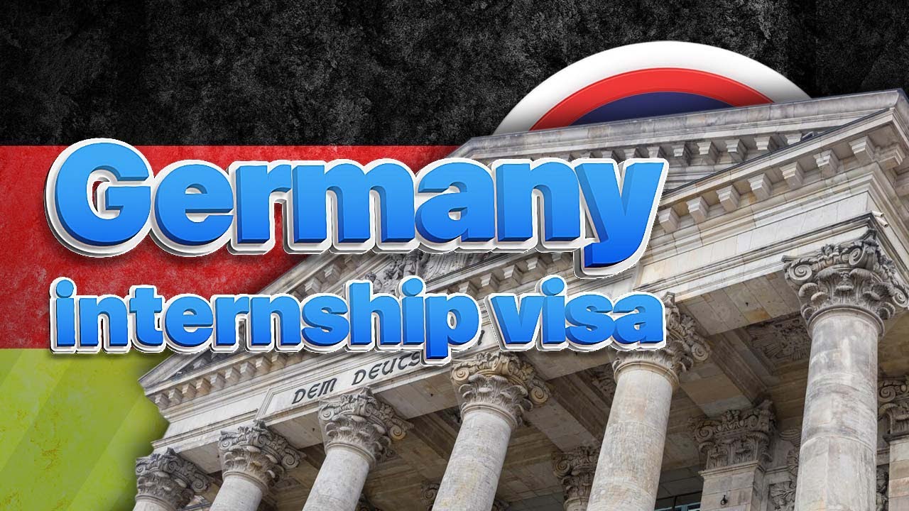 Internship Opportunities and Visas in Germany for International Students