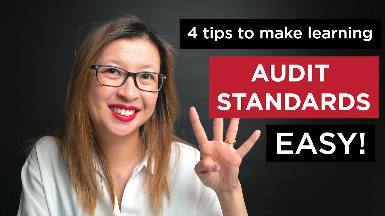 How to learn the auditing standards EASILY! 4 top tips!