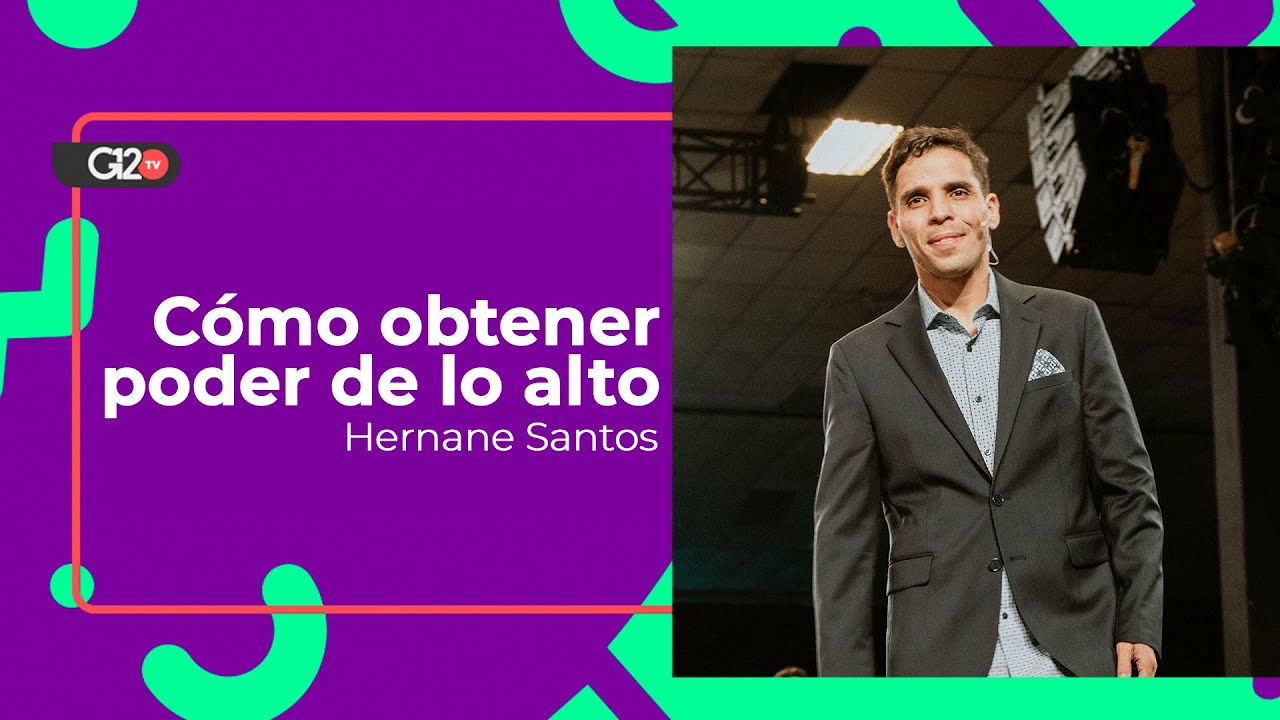 Cómo obtener poder de lo alto - Hernane Santos