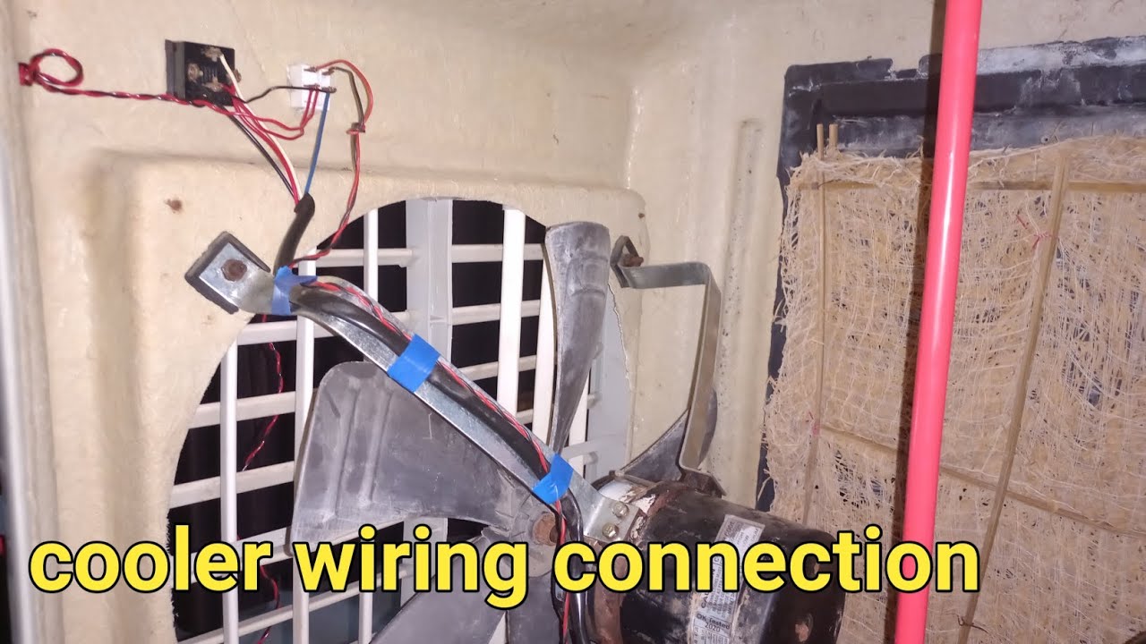 Cooler wiring connection| how to do cooler complete wiring connection at home