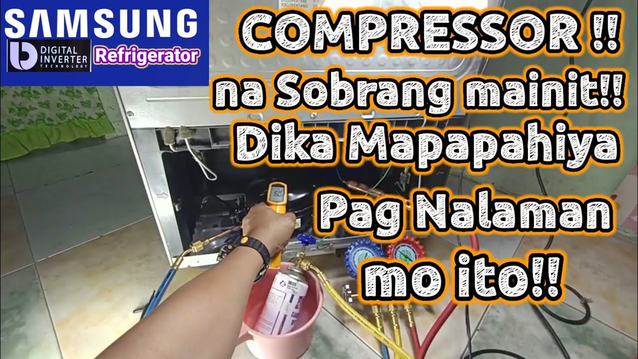 SAMSUNG DIGITAL INVERTER |  Dika Mapapahiya kapag nalaman mo ito | Compressor na sobrang mainit!!