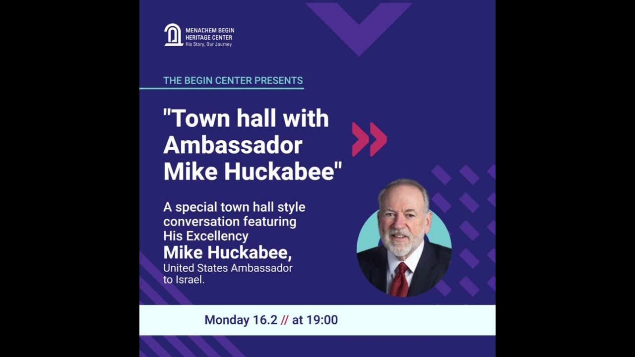 Town hall with US Ambassador Mike Huckabee