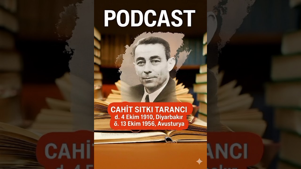 10 . SINIF TÜRK DİLİ ve EDEBİYATI PODCAST (CAHİT SITKI TARANCI)
