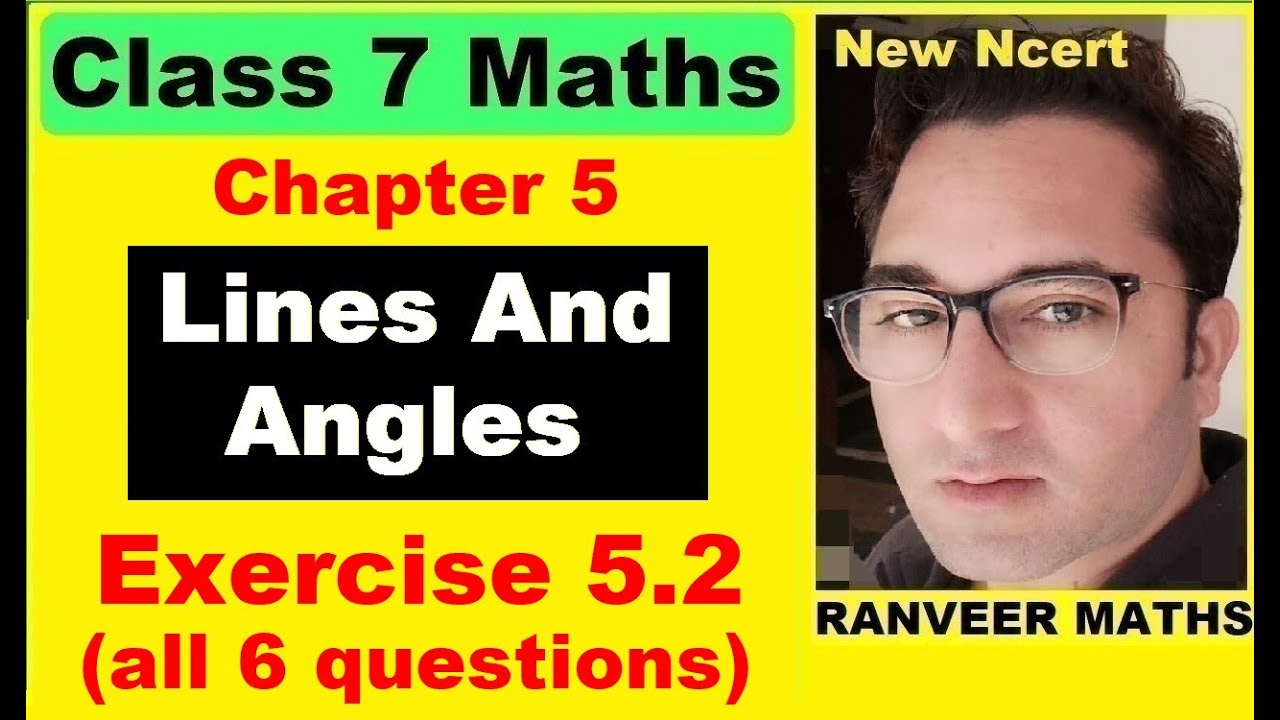 Class 7 Maths Exercise 5.2 | Lines And Angles | New Ncert | Ranveer Maths 7