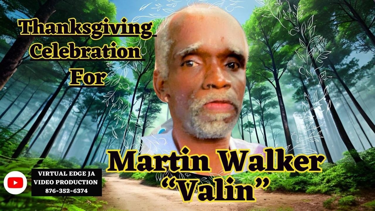 Martin Walker “Valin” Thanksgiving Service