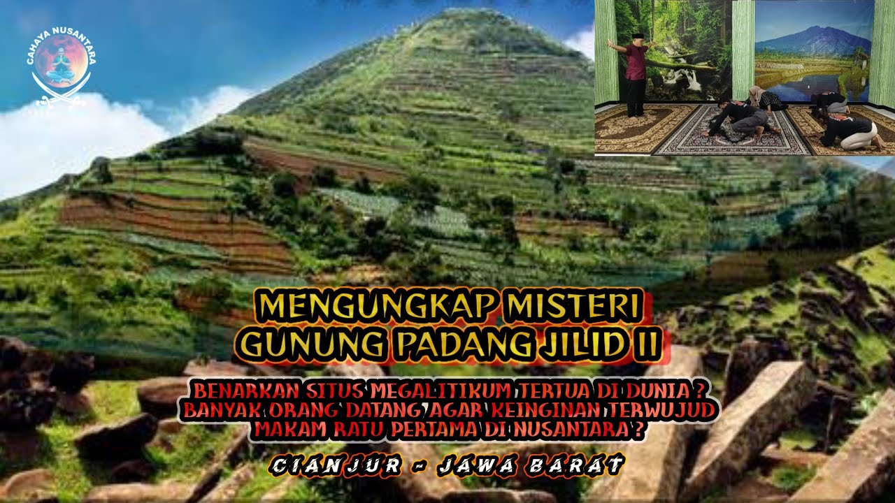 🔴 LIVE !! MENGUNGKAP MISTERI GUNUNG PADANG JILID II ( CIANJUR - JAWA BARAT )