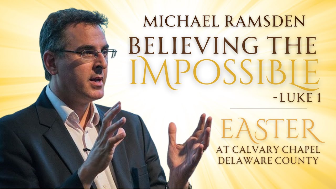 Believing the Impossible | Easter 2025 | Michael Ramsden