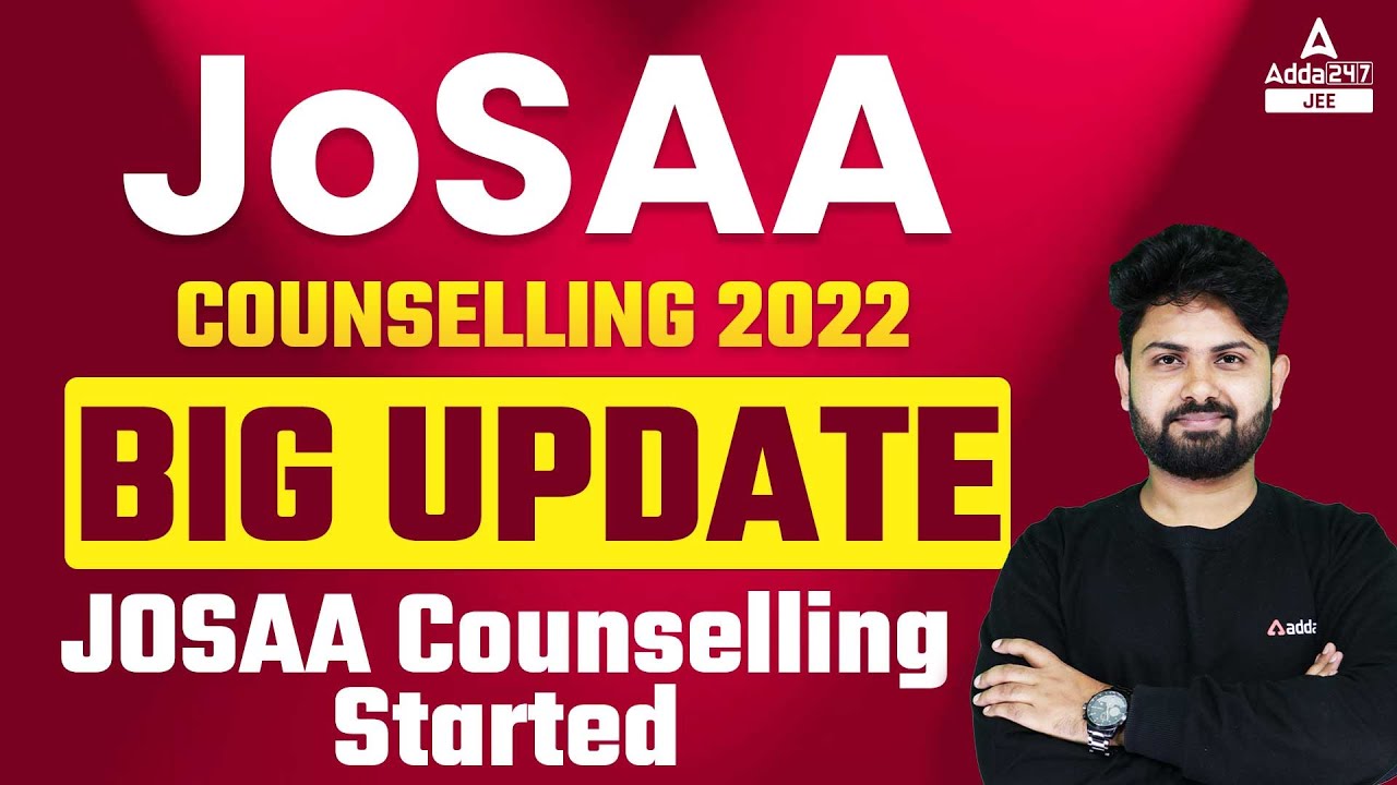JOSAA Counseling 2022 Started 🧐 | Big Update 🔥 | JEE 2022 Counselling | By Shashank Sir | Adda247