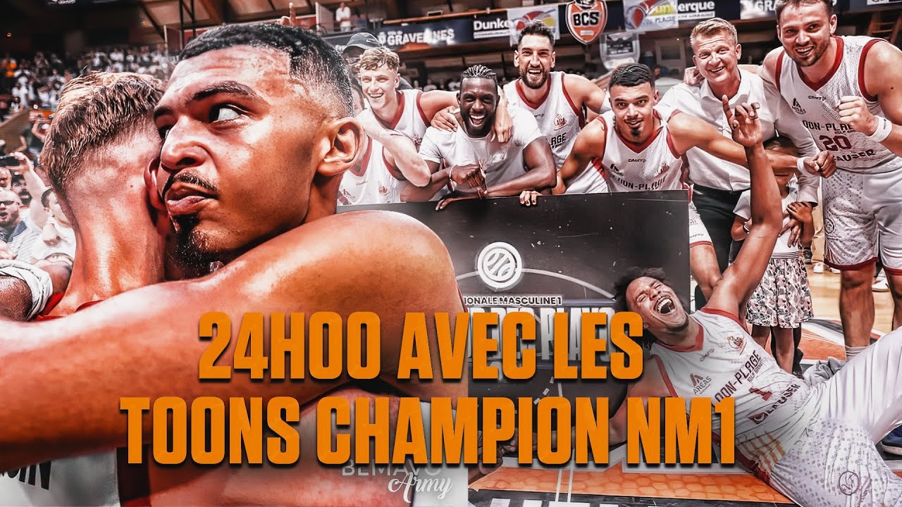 “ Quand j’y repense on n’était pas les favoris “ 24h00 avec Loon Plage  champions NM1.