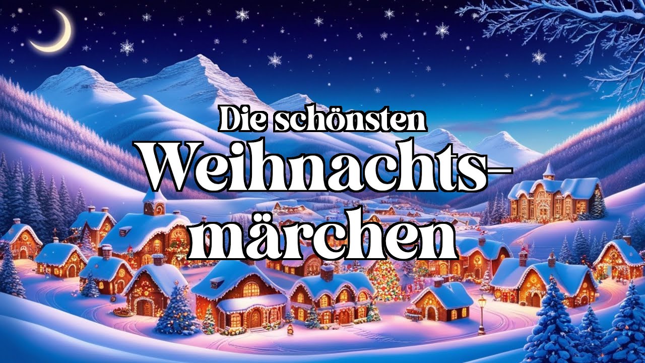 Die schönsten Weihnachtsmärchen 🎅 von Luise Büchner zum Träumen und Einschlafen - komplettes Hörbuch