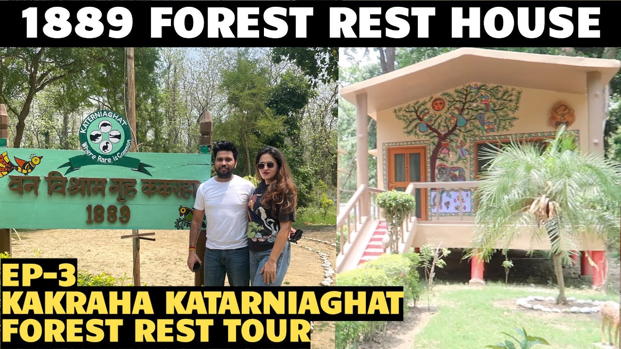 In Katarniaghat Wildlife Sanctuary We Staying In 1889 Old Forest Rest House | Kakraha Rest House EP3