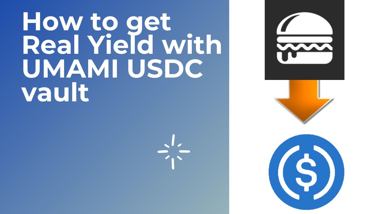 How to get Real Yield with UMAMI USDC vault