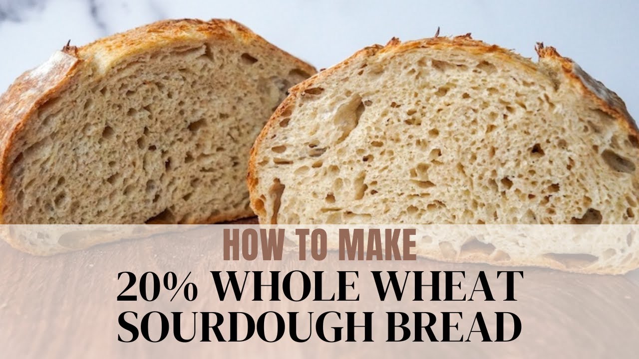 How to Make 20% Whole Wheat Sourdough Bread (SO Easy)