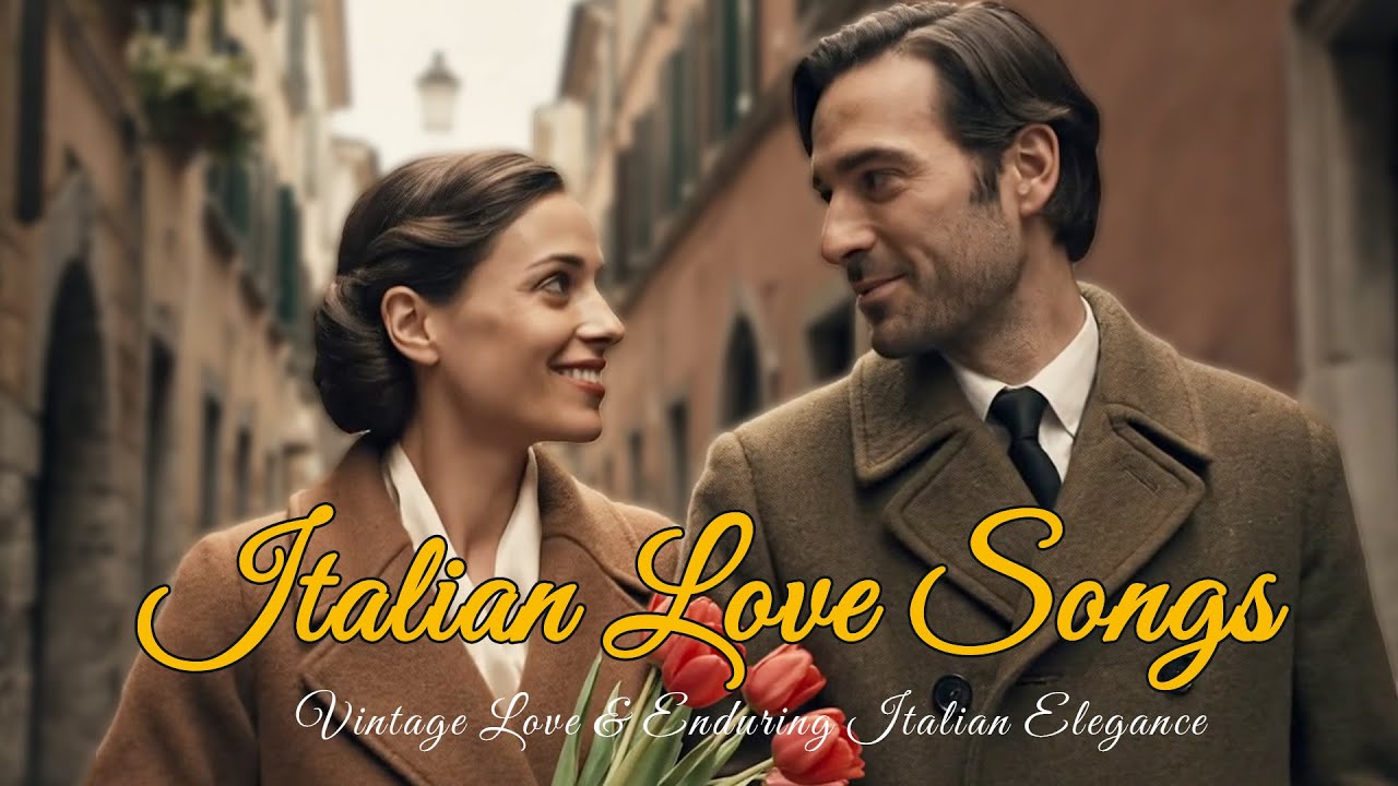 Immortal Italian Love Songs | Vintage Love & Enduring Italian Elegance - Amore Love Songs Playlis