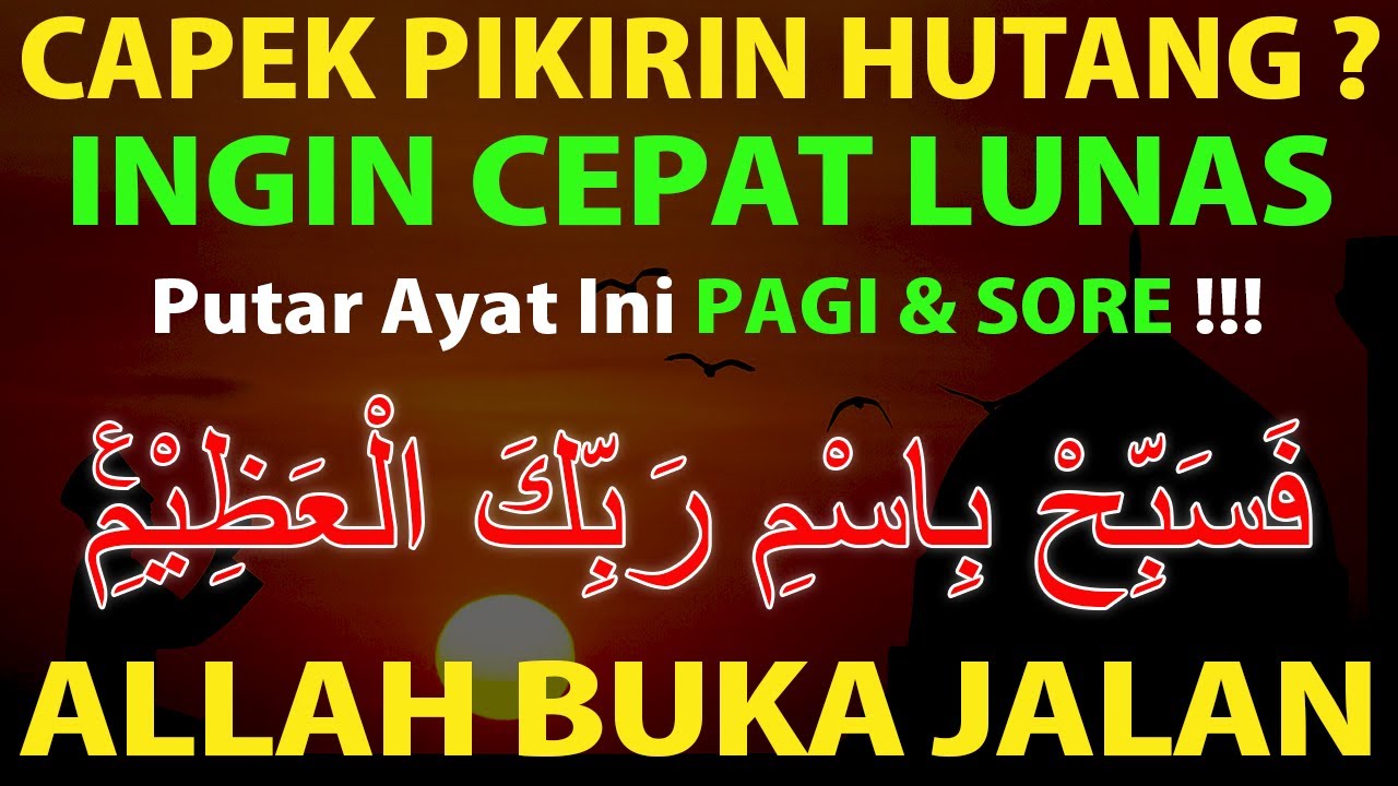 ALLAHU AKBAR !!! AYAT INI JADI JALAN HUTANG LUNAS TANPA TERDUGA | AMALAN SUCI