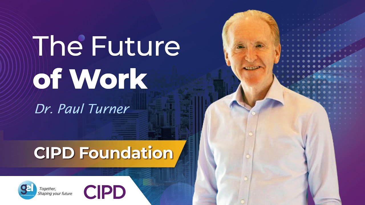 The Future of Work: Learn HR Trends with CIPD: Complete Webinar