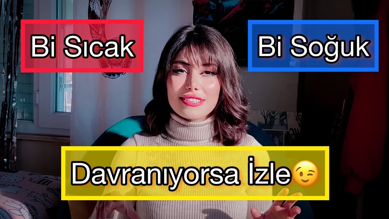 Bİ SICAK Bİ SOĞUK DAVRANIYORSA YAPMAN GEREKEN TAKTİK 😎