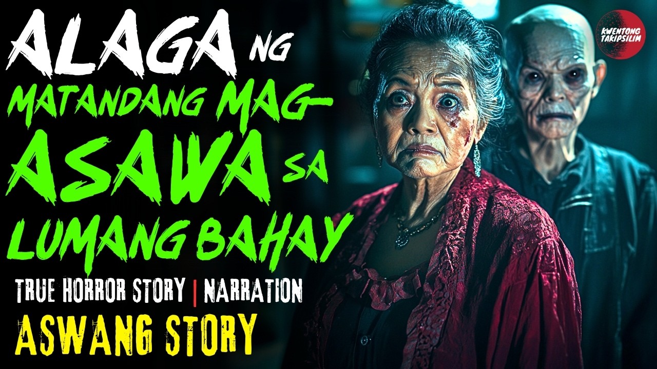 MATANDANG MAGASAWA SA LUMANG BAHAY | Kwentong Aswang | True Story