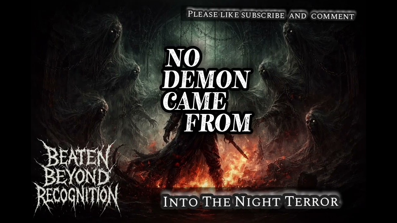Into The Night Terror by BEATEN BEYOND RECOGNITION #deathnetal #metal 