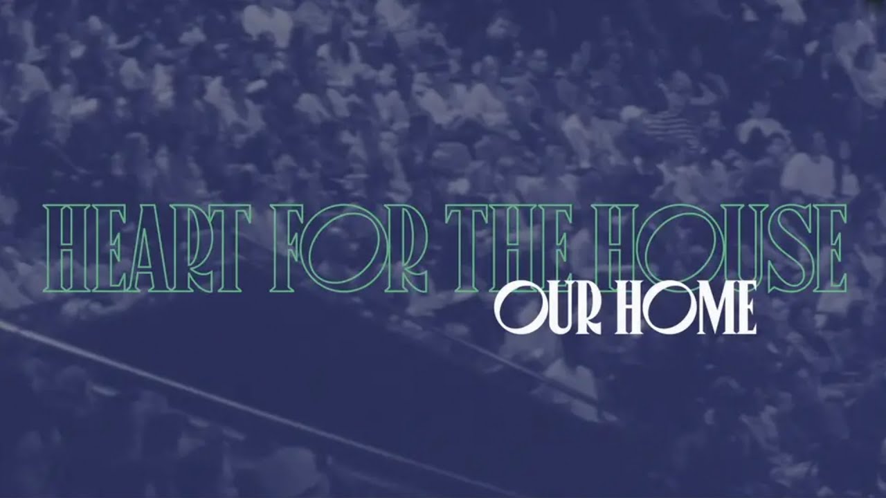 Our Home | Heart for the House 2020