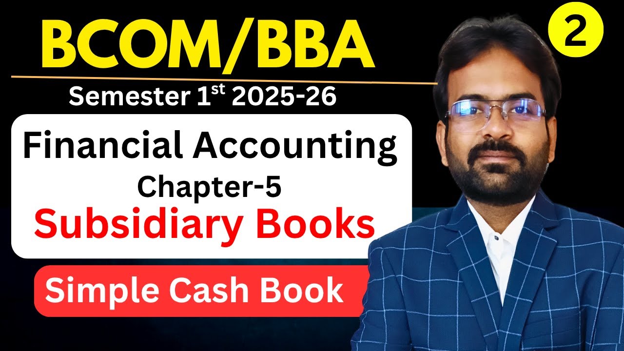 Cash Book | Subsidiary Books part-2 | Numerical Question | Financial Accounting Chapter-5
