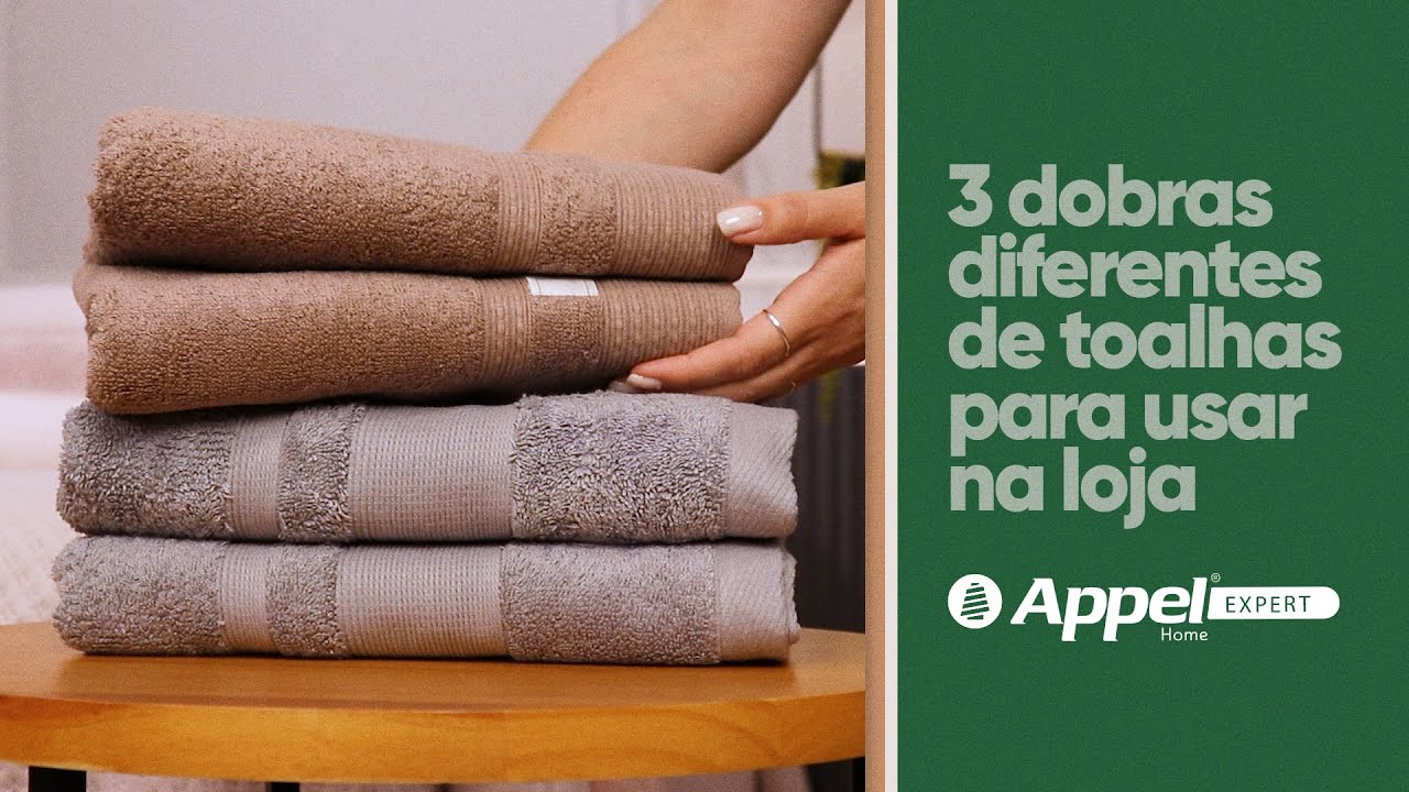 Aprenda 3 dobras diferentes de toalhas para usar na sua loja | Appel Expert