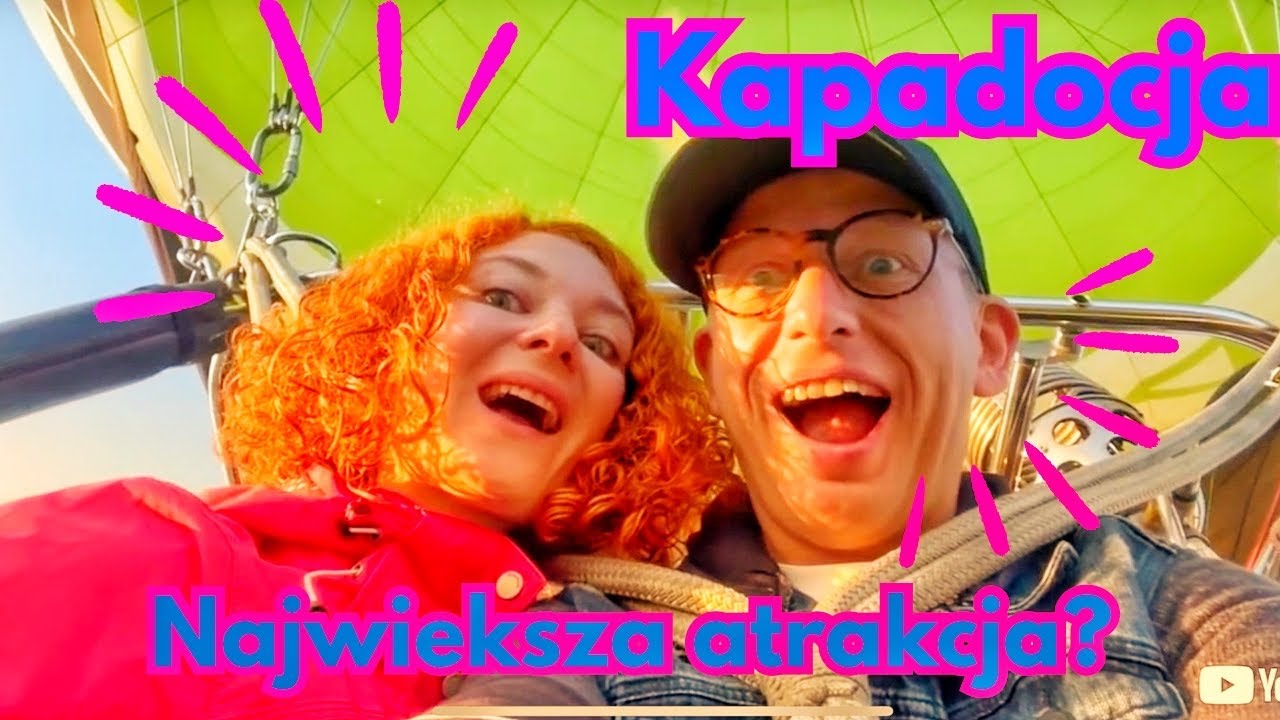 Turcja-Kapadocja Czy warto polecieć balonem?Orient Explorer