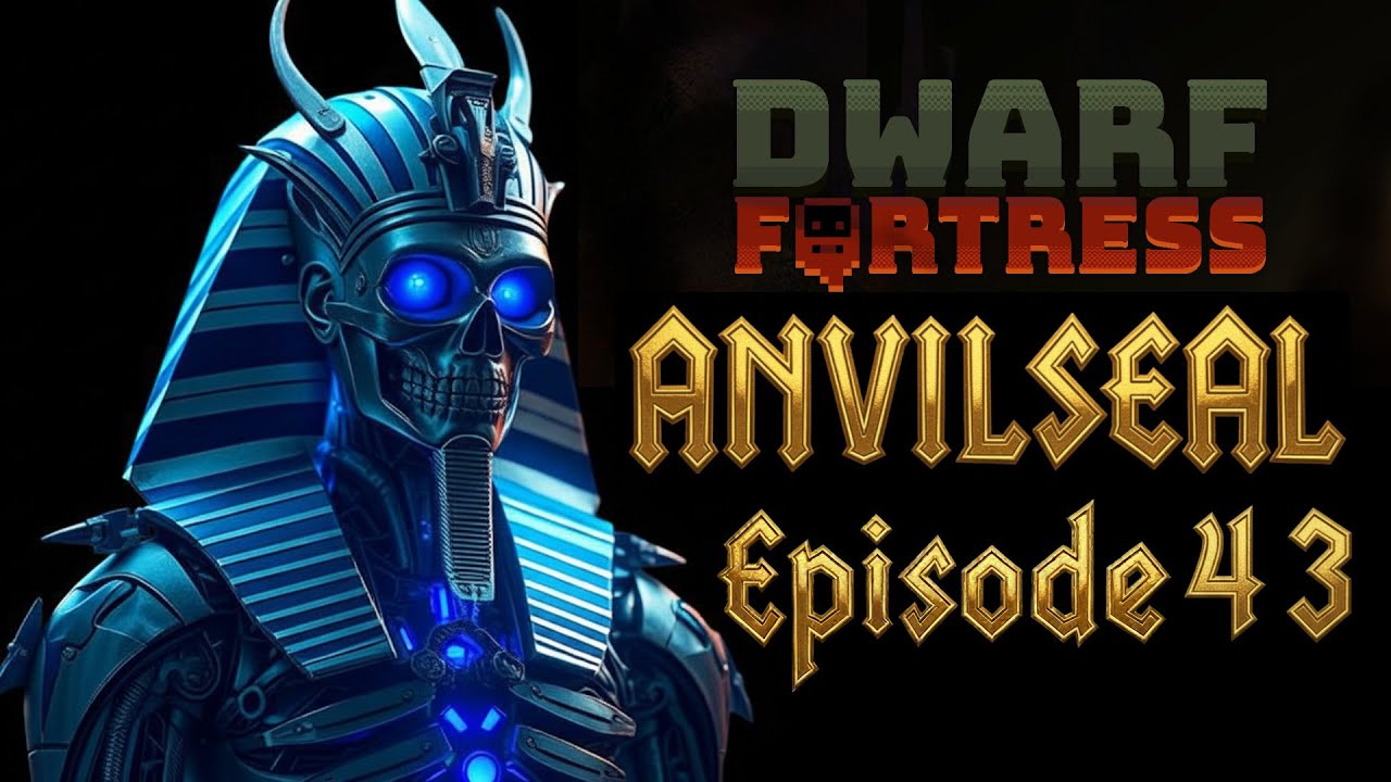 Anvilseal (43) - A Dwarf Fortress Story