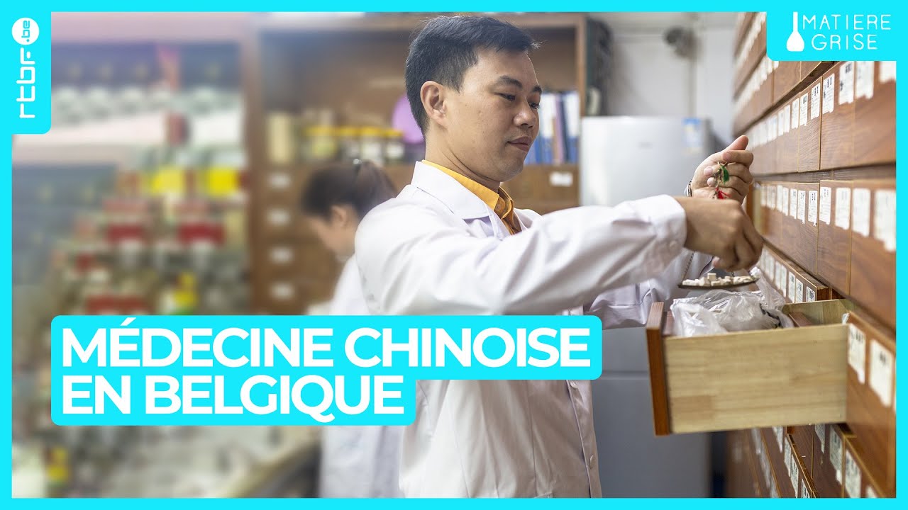 Médecine chinoise en Belgique : ça fonctionne ! - Matière Grise