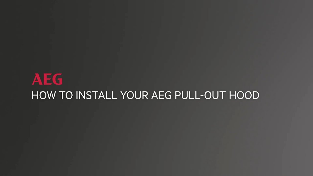 How to install your AEG Pull-out hood