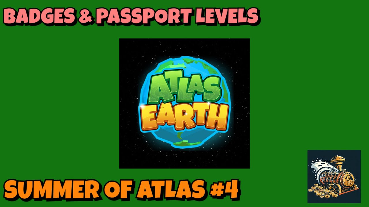 Badges & Passport Levels - Summer of Atlas #4 (2025 TUTORIAL)