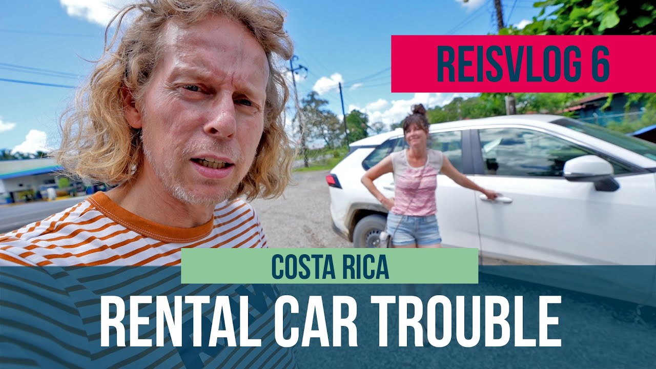 Van avontuur naar autopech: Costa Rica roadtrip is allesbehalve saai! Reisvlog 6