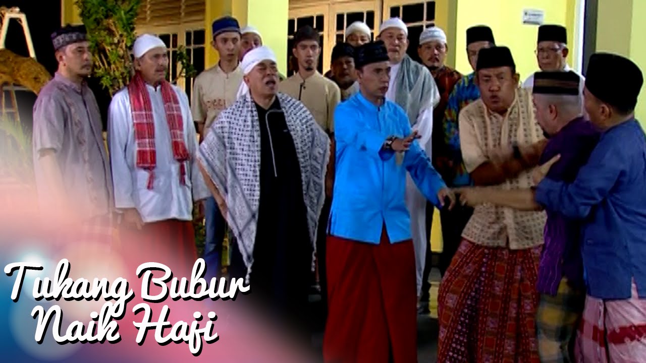 Tukang Bubur Naik Haji Eps 1992 Part 1 [TBNH] [22 Mei 2016]