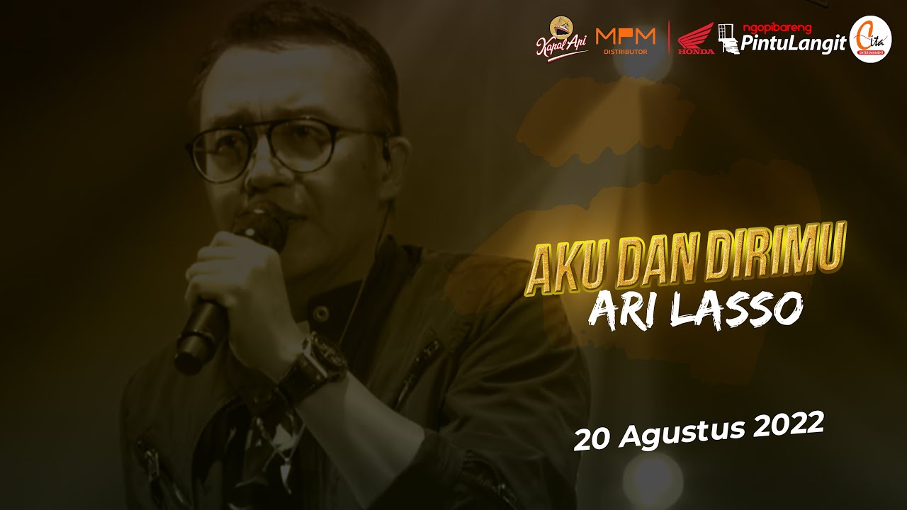 ARI LASSO - AKU DAN DIRIMU (Live Performance at Pintu Langit Pasuruan)
